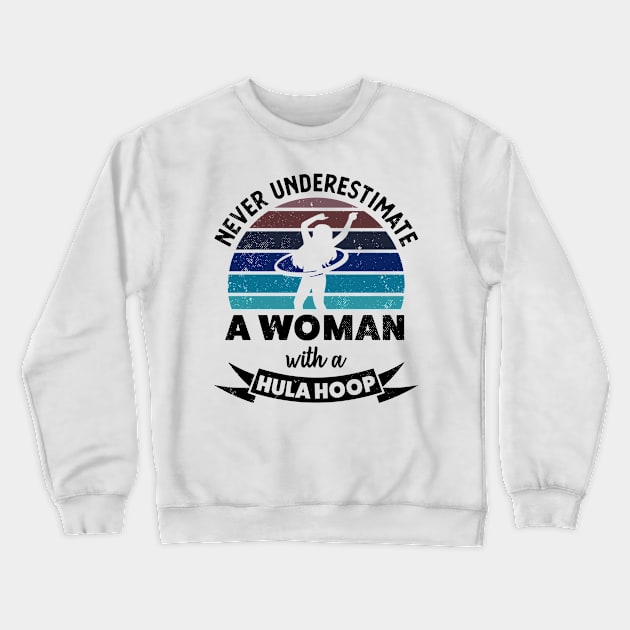 Woman with Hula Hoop Funny hooping Gift Moms Crewneck Sweatshirt by qwertydesigns